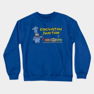 Schoolhouse Rock Conjunction Junction Crewneck Sweatshirt